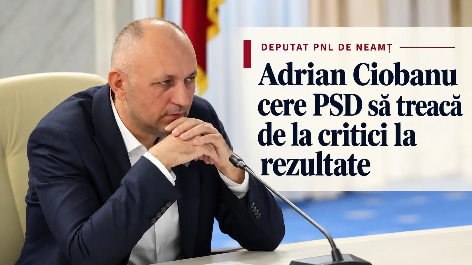 Adrian Ciobanu, deputat PNL de Neamț, copertă editorială despre votul pentru învestirea Guvernului PSD