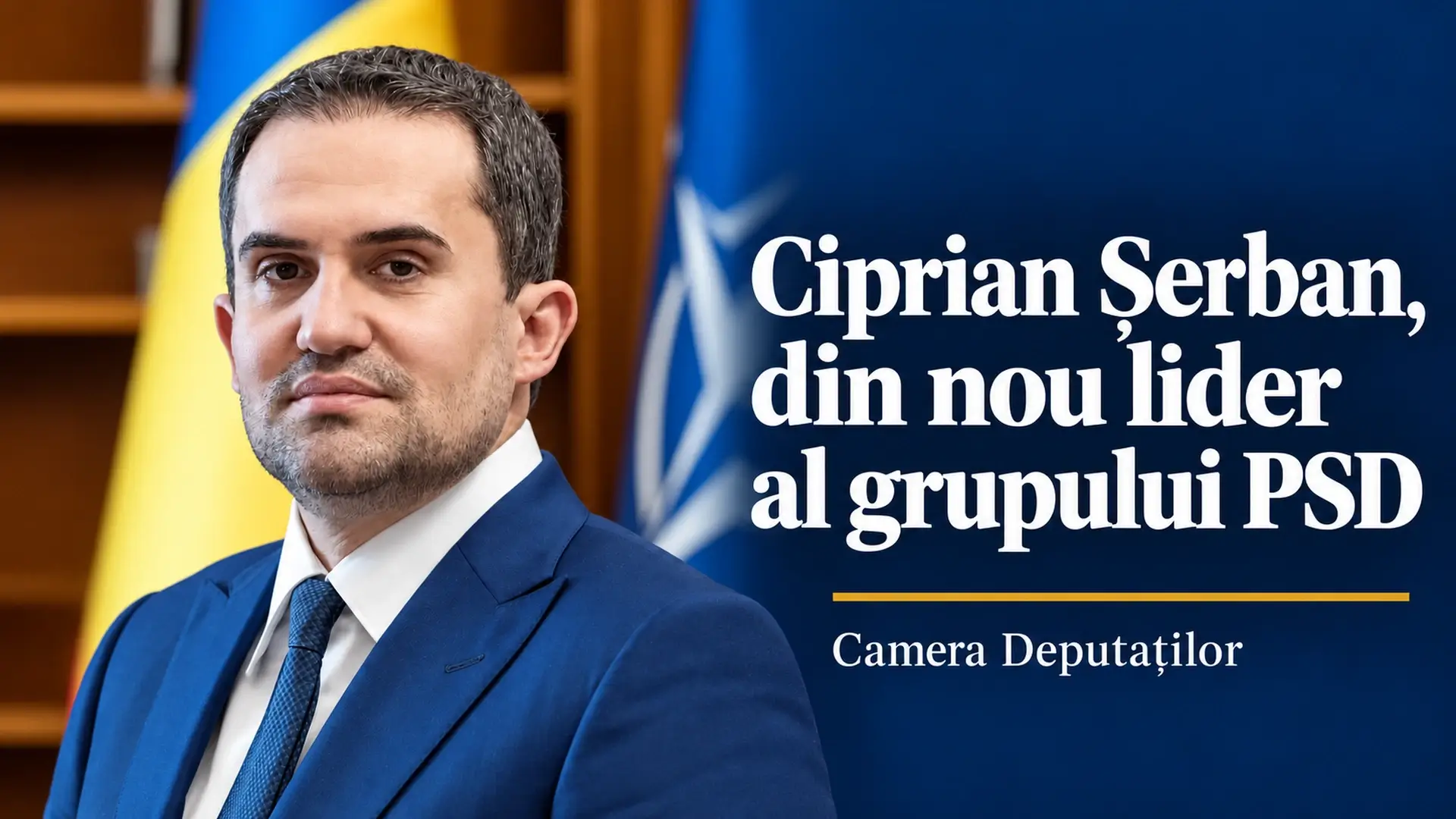 Ciprian Șerban, deputat de Neamț și lider al grupului PSD din Camera Deputaților