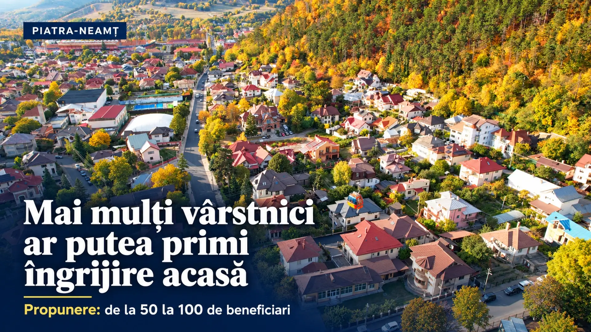 Panoramă din Piatra-Neamț, pe coperta articolului despre extinderea propusă a îngrijirii la domiciliu pentru vârstnici